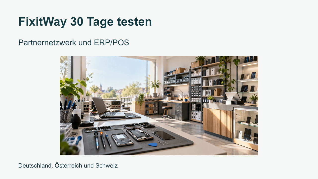 FixitWay 30 Tage testen: Partnernetzwerk und ERP/POS für Deutschland, Österreich und die Schweiz